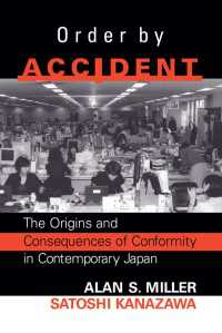 Order By Accident : The Origins And Consequences Of Group Conformity In Contemporary Japan