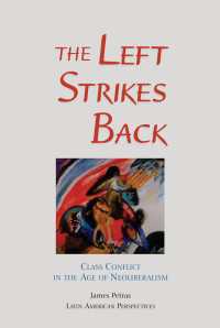 ラテンアメリカに見られる左派の反撃<br>The Left Strikes Back : Class Conflict In Latin America In The Age Of Neoliberalism