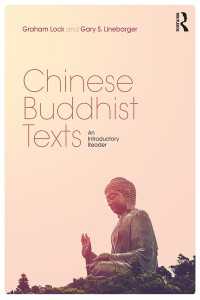 中国の仏典：入門読本<br>Chinese Buddhist Texts : An Introductory Reader