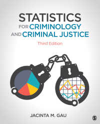 犯罪学・刑事司法のための統計学（第３版）<br>Statistics for Criminology and Criminal Justice（Third Edition）