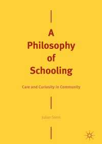 A Philosophy of Schooling : Care and Curiosity in Community