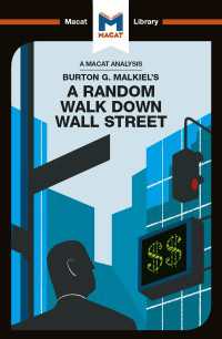 ＜100ページで学ぶ名著＞マルキール『ウォール街のランダム・ウォーカー：株式投資の不滅の真理』<br>An Analysis of Burton G. Malkiel's A Random Walk Down Wall Street