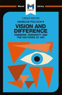 ＜100ページで学ぶ名著＞グリゼルダ・ポロック『視線と差異 : フェミニズムで読む美術史』<br>An Analysis of Griselda Pollock's Vision and Difference : Feminism, Femininity and the Histories of Art