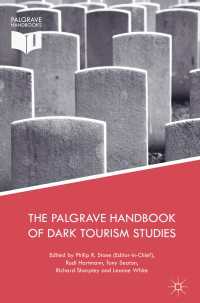 The Palgrave Handbook of Dark Tourism Studies〈1st ed. 2018〉