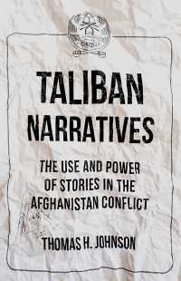 Taliban Narratives : The Use and Power of Stories in the Afghanistan Conflict