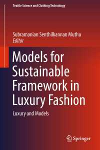 Models for Sustainable Framework in Luxury Fashion〈1st ed. 2018〉 : Luxury and Models