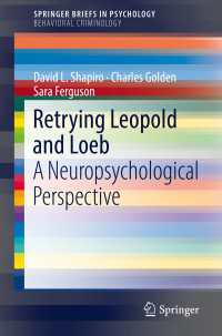 Retrying Leopold and Loeb : A Neuropsychological Perspective