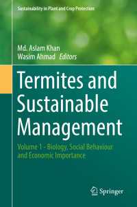 Termites and Sustainable Management : Volume 1 - Biology, Social Behaviour and Economic Importance