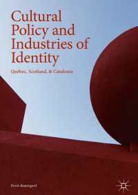 Cultural Policy and Industries of Identity : Qu&eacute;bec, Scotland, & Catalonia