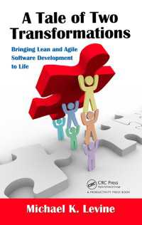 A Tale of Two Transformations : Bringing Lean and Agile Software Development to Life