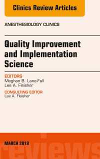 Quality Improvement and Implementation Science, An Issue of Anesthesiology Clinics
