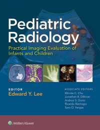 小児放射線診断<br>Pediatric Radiology: Practical Imaging Evaluation of Infants and Children