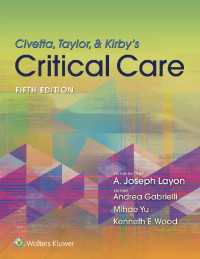 Civetta, Taylor, Kirbyの集中治療医学（第５版）<br>Civetta, Taylor, & Kirby's Critical Care Medicine（5）