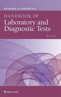 Brunner & Suddarth 検査・診断ハンドブック（第３版）<br>Brunner & Suddarth's Handbook of Laboratory and Diagnostic Tests（3）