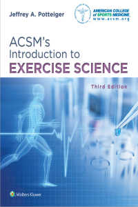 ACSMエクササイズ科学入門（第３版）<br>ACSM's Introduction to Exercise Science（3）