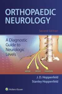 ホッペンフェルド『整形外科医のための神経学図説』（第２版）<br>Orthopaedic Neurology（2）
