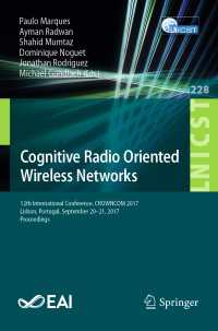 Cognitive Radio Oriented Wireless Networks : 12th International Conference, CROWNCOM 2017, Lisbon, Portugal, September 20-21, 2017, Proceedings