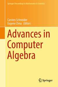 Advances in Computer Algebra : In Honour of Sergei Abramov's' 70th Birthday, WWCA 2016, Waterloo, Ontario, Canada