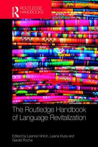 ラウトレッジ版　言語再活性化ハンドブック<br>The Routledge Handbook of Language Revitalization