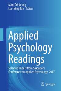 Applied Psychology Readings : Selected Papers from Singapore Conference on Applied Psychology, 2017