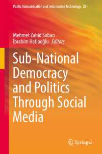 下位国家レベルにおけるソーシャルメディアと民主政治<br>Sub-National Democracy and Politics Through Social Media