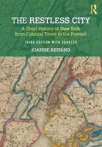 眠らない都市ニューヨーク小史（第３版）<br>The Restless City : A Short History of New York from Colonial Times to the Present（3 NED）