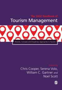 ツーリズム管理ハンドブック（全２巻）第１巻：理論、概念とアプローチ<br>The SAGE Handbook of Tourism Management : Theories, Concepts and Disciplinary Approaches to Tourism