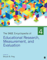 教育調査・測定・評価百科事典（全４巻）<br>The SAGE Encyclopedia of Educational Research, Measurement, and Evaluation