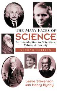 The Many Faces Of Science : An Introduction To Scientists, Values, And Society