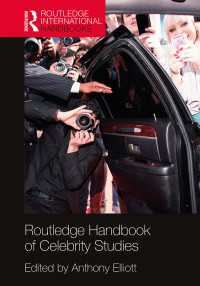 ラウトレッジ版　セレブリティ研究ハンドブック<br>Routledge Handbook of Celebrity Studies