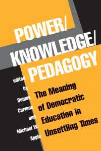 Power/Knowledge/Pedagogy : The Meaning Of Democratic Education In Unsettling Times
