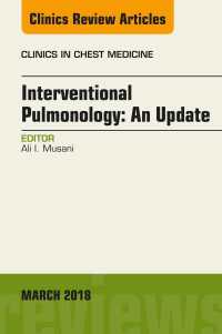 Interventional Pulmonology, An Issue of Clinics in Chest Medicine