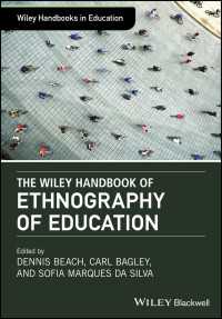 ワイリー版　教育のエスノグラフィー・ハンドブック<br>The Wiley Handbook of Ethnography of Education