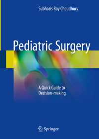 小児外科<br>Pediatric Surgery〈1st ed. 2018〉 : A Quick Guide to Decision-making