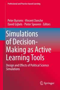 Simulations of Decision-Making as Active Learning Tools : Design and Effects of Political Science Simulations