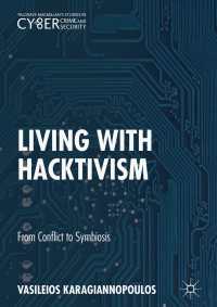 Living With Hacktivism : From Conflict to Symbiosis