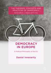 Democracy in Europe〈1st ed. 2018〉 : A Political Philosophy of the EU