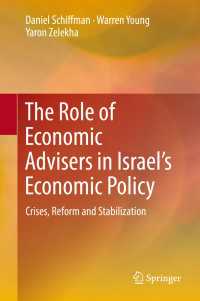 The Role of Economic Advisers in Israel's Economic Policy : Crises, Reform and Stabilization