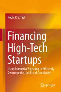 ハイテク起業への融資<br>Financing High-Tech Startups : Using Productive Signaling to Efficiently Overcome the Liability of Complexity