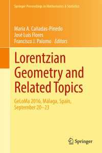 Lorentzian Geometry and Related Topics : GeLoMa 2016, Málaga, Spain, September 20–23