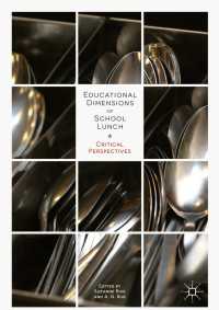 Educational Dimensions of School Lunch〈1st ed. 2018〉 : Critical Perspectives