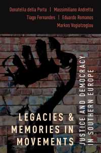 Legacies and Memories in Movements : Justice and Democracy in Southern Europe