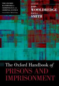 オックスフォード版　刑務所と投獄ハンドブック<br>The Oxford Handbook of Prisons and Imprisonment