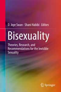 Bisexuality〈1st ed. 2018〉 : Theories, Research, and Recommendations for the Invisible Sexuality