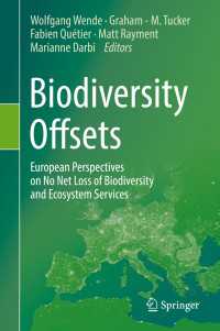 Biodiversity Offsets : European Perspectives on No Net Loss of Biodiversity and Ecosystem Services