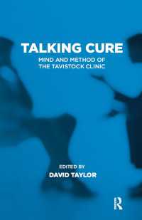 Talking Cure : Mind and Method of the Tavistock Clinic