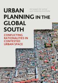 途上国の都市計画<br>Urban Planning in the Global South : Conflicting Rationalities in Contested Urban Space