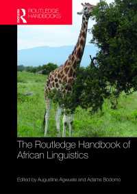 ラウトレッジ版　アフリカ言語学ハンドブック<br>The Routledge Handbook of African Linguistics