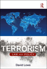 テロリズムと安全保障：法と政策<br>Terrorism : Law and Policy