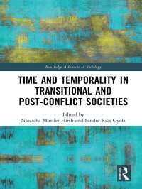 Time and Temporality in Transitional and Post-Conflict Societies